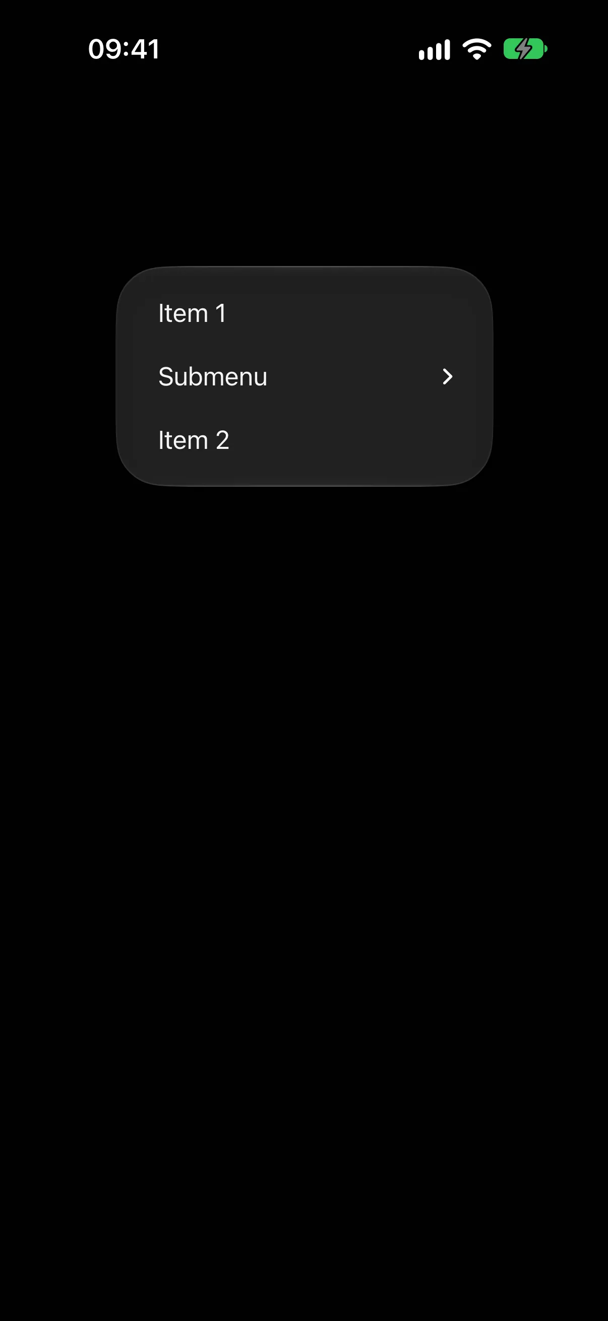 An open menu with Item 1, a Submenu row with a chevron, and Item 2