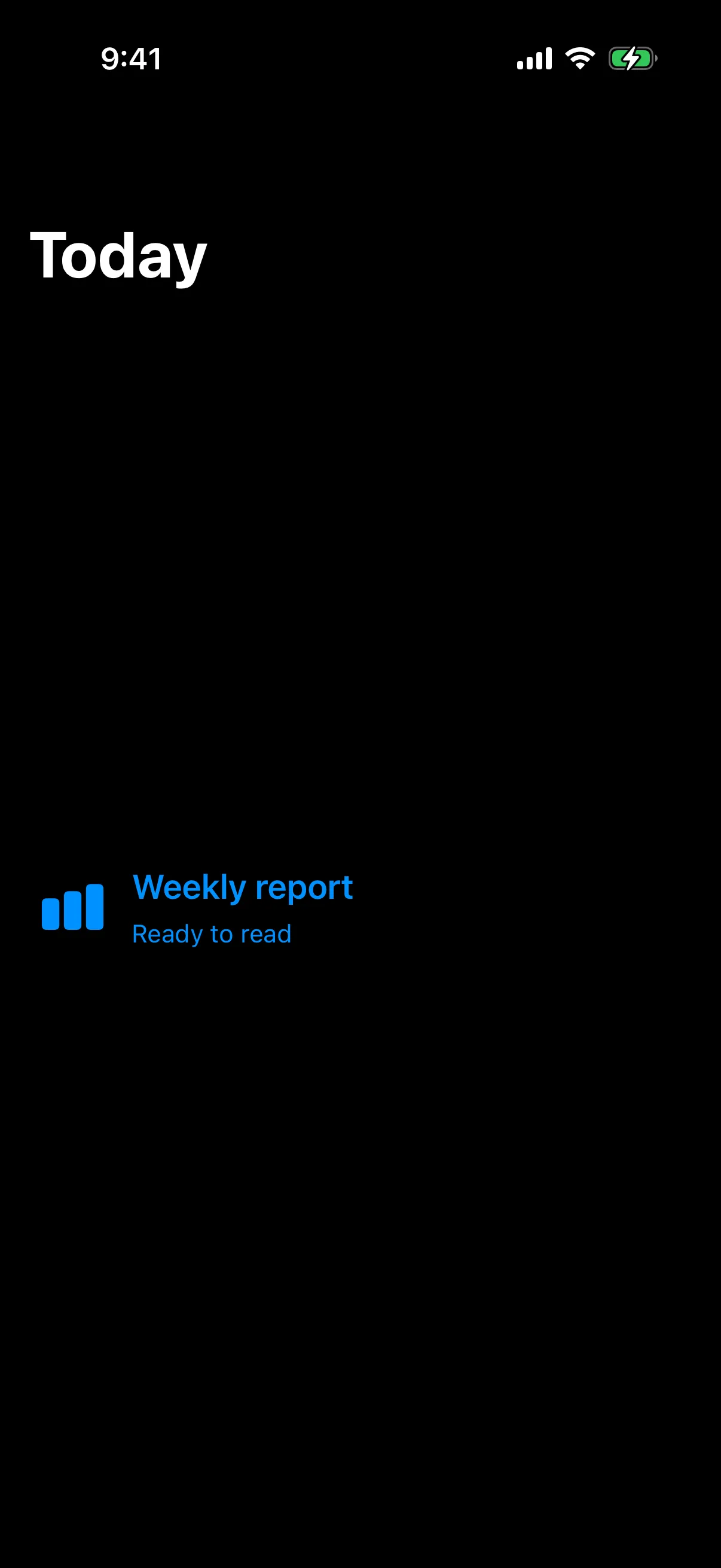 A Today screen with a Weekly report card acting as a navigation link