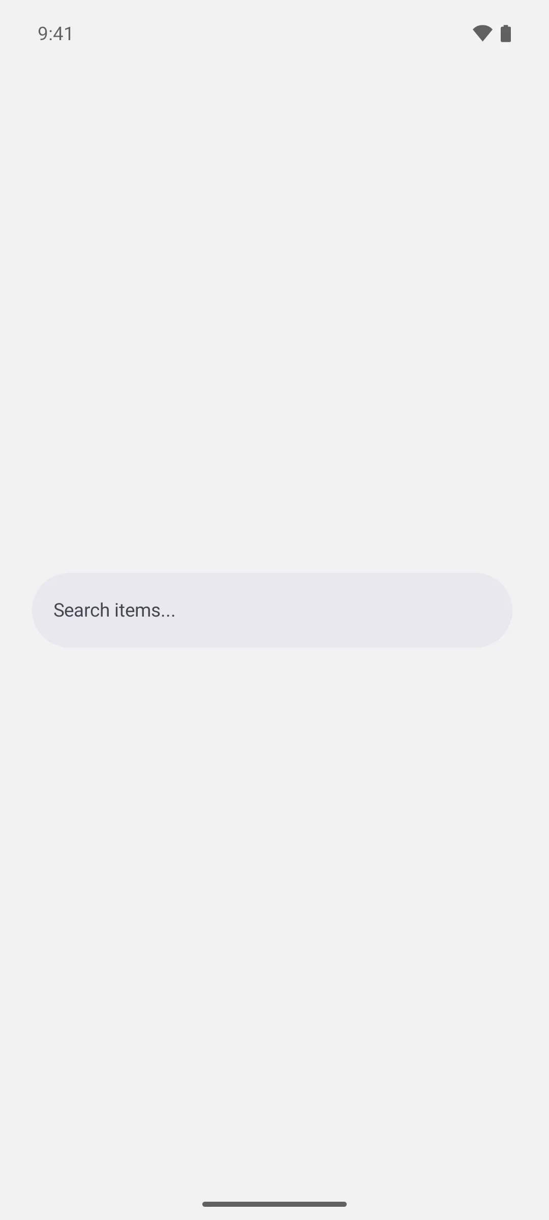 A rounded search field showing the placeholder text Search items